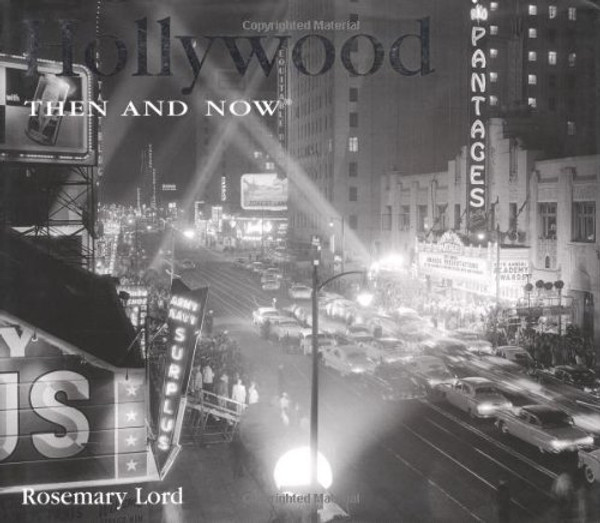 Hollywood Then and Now (Then & Now)