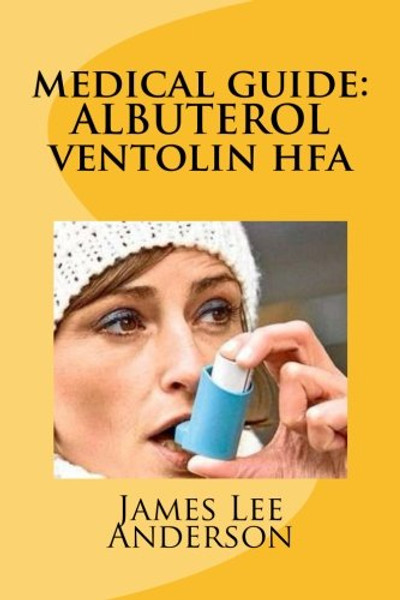 Medical Guide: ALBUTEROL (Ventolin HFA)