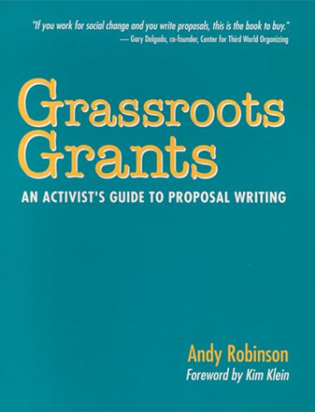 Grassroots Grants: An Activist's Guide to Proposal Writing