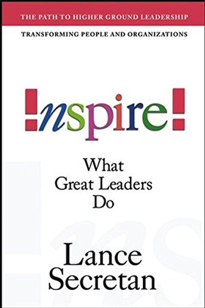 Inspire! What Great Leaders Do