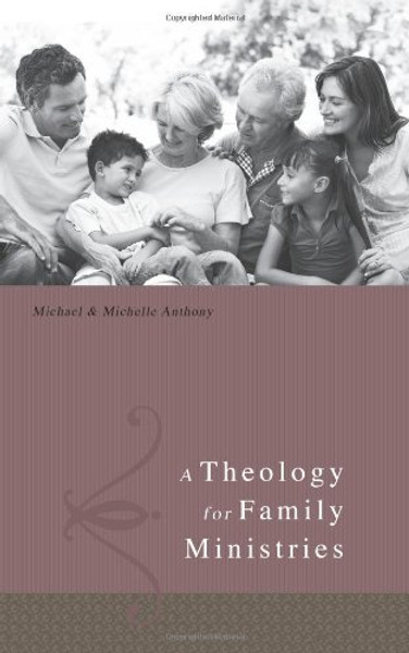 A Theology for Family Ministries