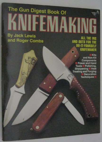 The Gun Digest Book of Knifemaking