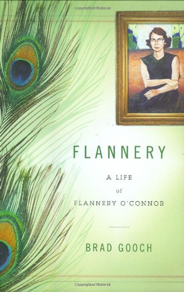 Flannery: A Life of Flannery O'Connor