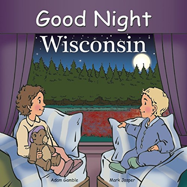 Good Night Wisconsin (Good Night Our World)