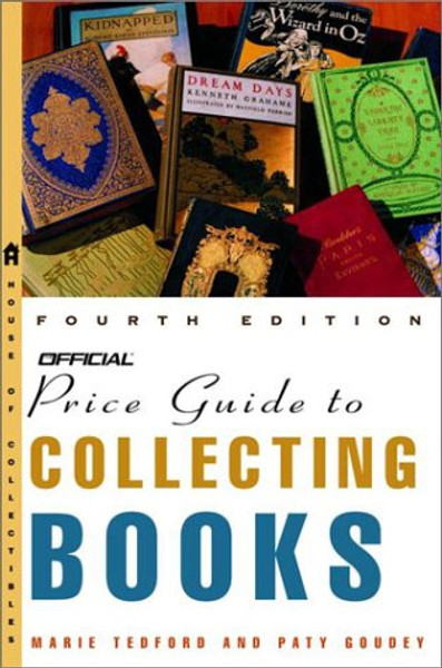 The Official Price Guide to Collecting Books, 4th Edition