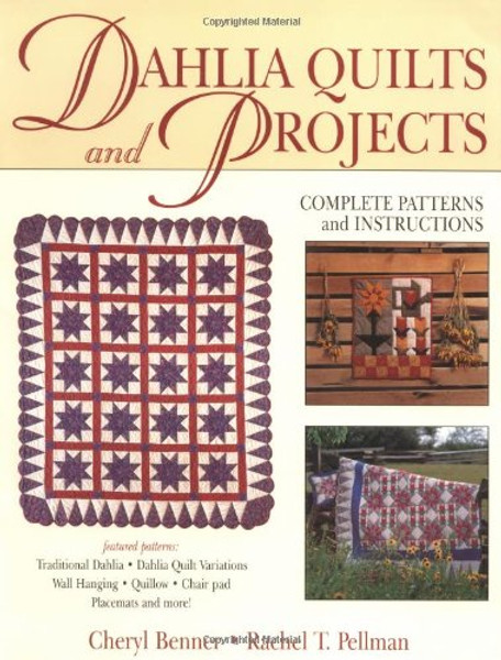 Dahlia Quilts and Projects