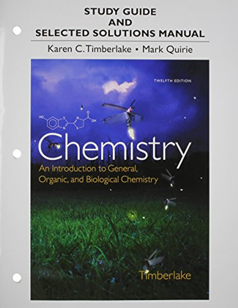 Study Guide and Selected Solutions Manual for Chemistry: An Introduction to General, Organic, and Biological Chemistry