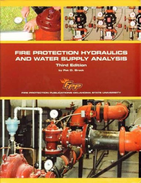Fire Protection Hydraulics and Water Supply Analysis, 3 Edition