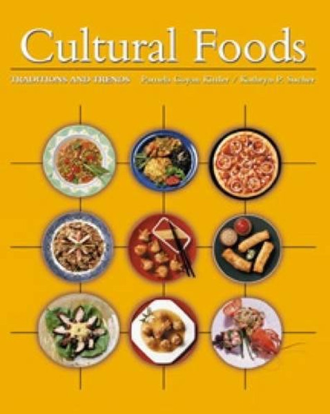 Cultural Foods: Traditions and Trends