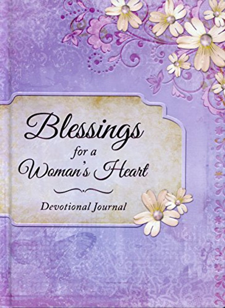 Blessings for a Woman's Heart Devotional Journal (Edition 1st)
