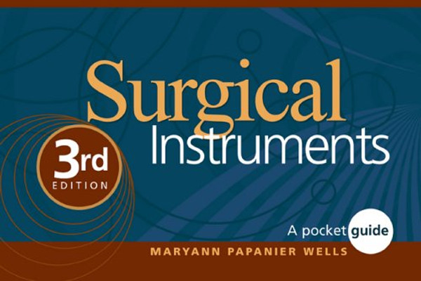 Surgical Instruments: A Pocket Guide, 3e (Wells, Surgical Instruments)