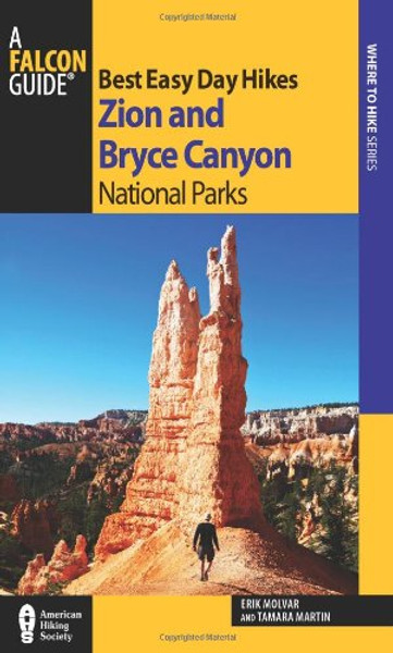 Best Easy Day Hikes Zion and Bryce Canyon National Parks (Best Easy Day Hikes Series)