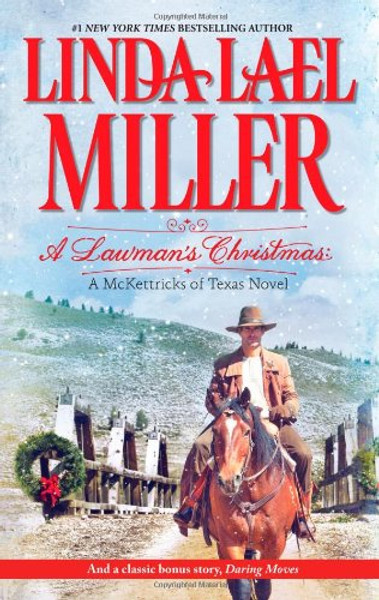 A Lawman's Christmas: A McKettricks of Texas Novel: Daring Moves