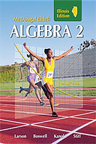 Holt McDougal Larson Algebra 2 Illinois: Student Edition 2008