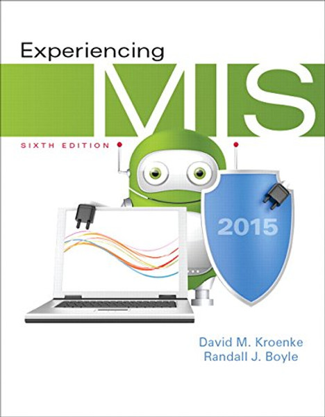 Experiencing MIS (6th Edition)