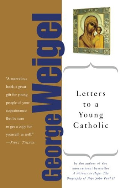 Letters to a Young Catholic