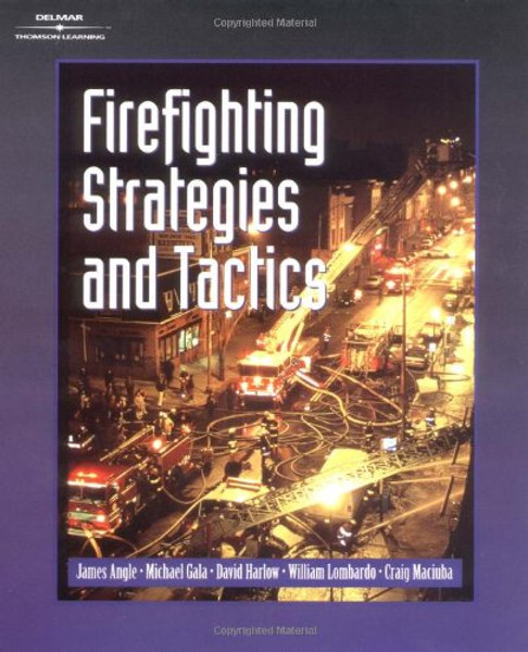 Firefighting Strategies and Tactics