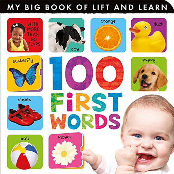100 First Words (My Big Book of Lift and Learn)
