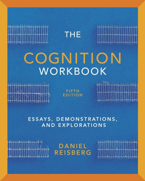 The Cognition Workbook: for Cognition: Exploring the Science of the Mind, Fifth Edition (Fifth Edition)