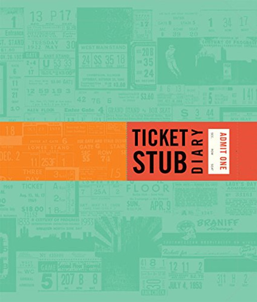 Ticket Stub Diary: (Revised)