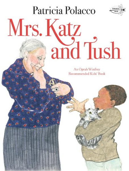 Mrs. Katz and Tush (A Bantam Little Rooster Book)