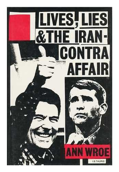 Lives, Lies and The Iran-Contra Affair