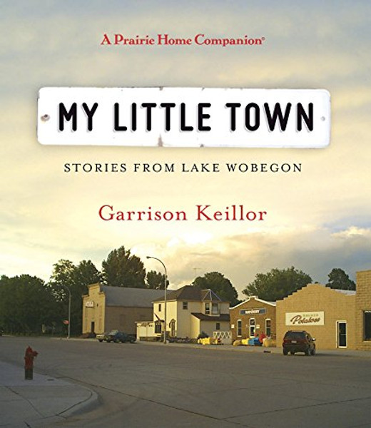 My Little Town (Prairie Home Companion (Audio))