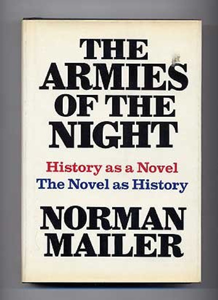 The Armies of the Night: History as a Novel, The Novel as History