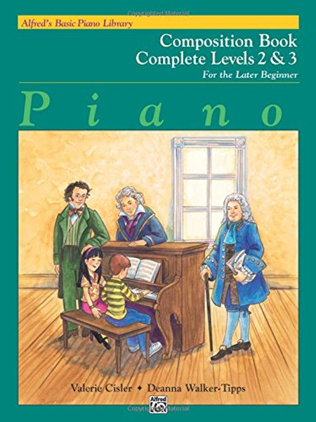 Alfred's Basic Piano Library Composition Book Complete, Bk 2 & 3: For the Later Beginner