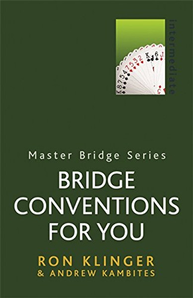 Bridge Conventions for You (Master Bridge Series)