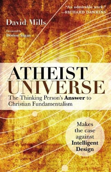 Atheist Universe: The Thinking Person's Answer to Christian Fundamentalism