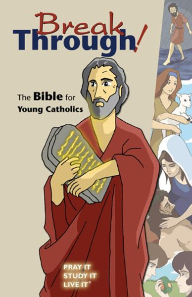 Breakthrough!: The Bible for Young Catholics