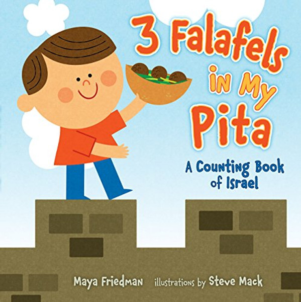 3 Falafels in My Pita: A Counting Book of Israel