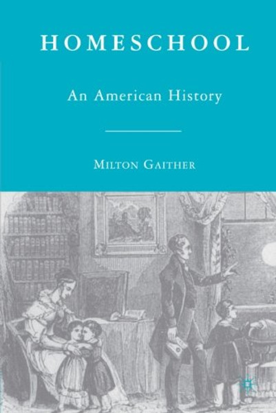 Homeschool: An American History