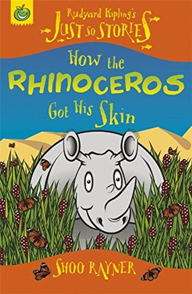 How the Rhinoceros Got His Skin (Rudyard Kipling's Just So Stories)