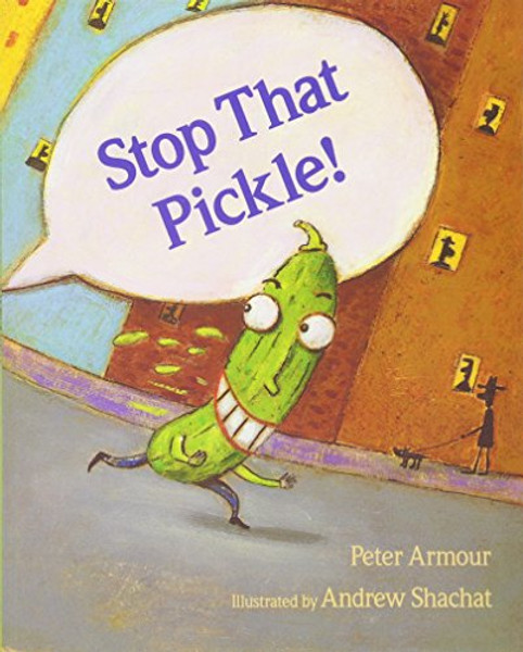 Stop That Pickle!