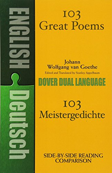 103 Great Poems: A Dual-Language Book (Dover Dual Language German) (German and English Edition)