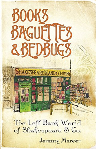 Books, baguettes and bedbugs: the Left Bank world of Shakespeare and Co