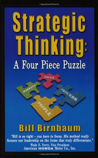 Strategic Thinking: A Four Piece Puzzle