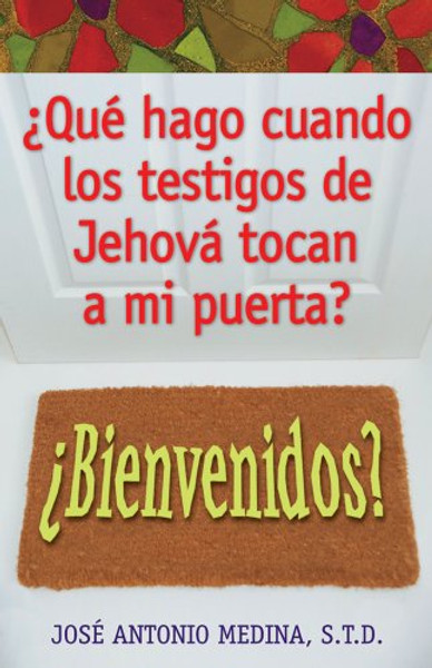 Que Hago Cuando Los Testigos De Jehova Tocan a Mi Puerta? (Spanish Edition)