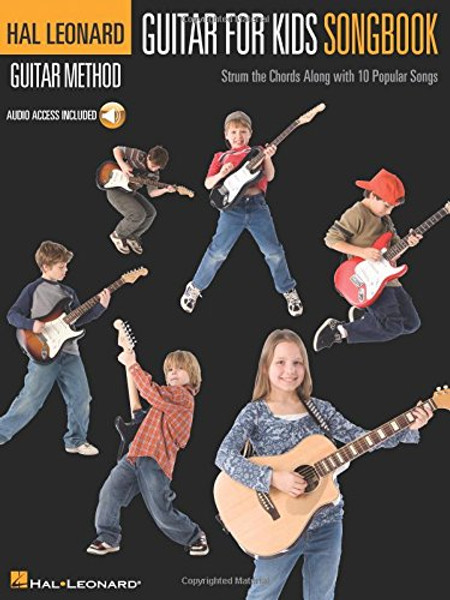 Guitar for Kids Songbook: Hal Leonard Guitar Method