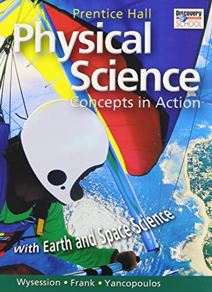 HIGH SCHOOL PHYSICAL SCIENCE: CONCEPTS IN ACTION