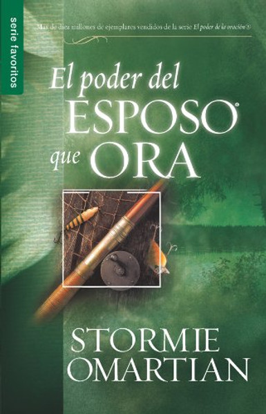 El Poder del Esposo Que Ora (Spanish Edition)