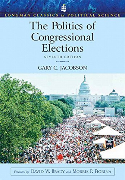 The Politics of Congressional Elections (Longman Classics in Political Science) (7th Edition)