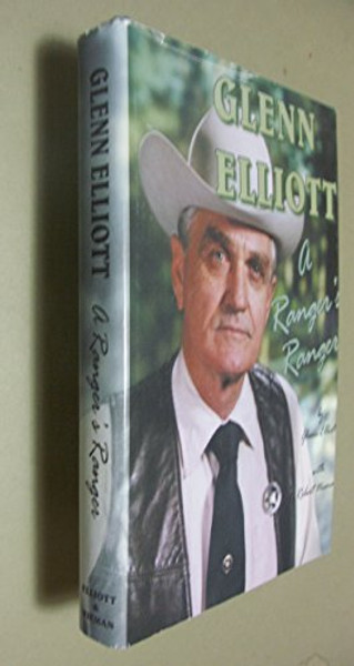 Glenn Elliott: A Ranger's Ranger