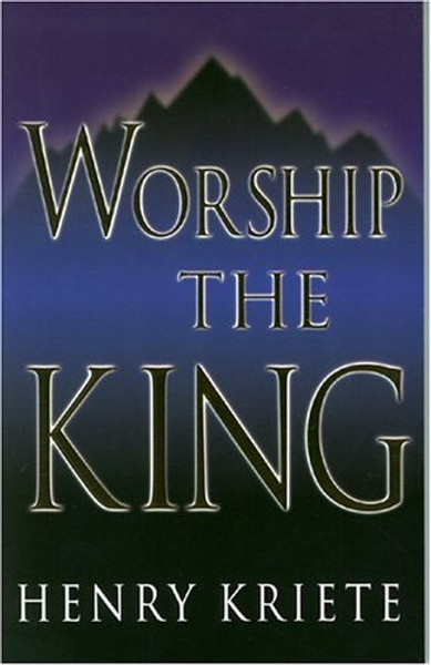 Worship the King