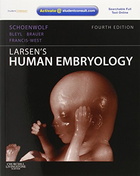 Larsen's Human Embryology, 4e (Schoenwolf,Larsen's Human Embryology)