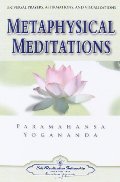 Metaphysical Meditations (Self-Realization Fellowship)