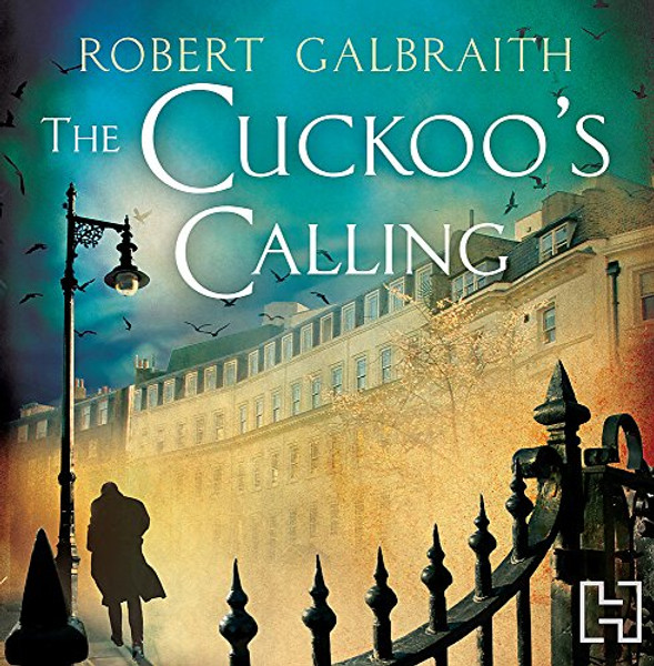 The Cuckoo's Calling (Cormoran Strike)