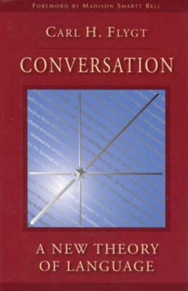 Conversation: A New Theory of Language